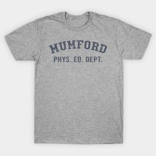 Mumford Phys Ed Dept - Beverly Hills Cop T-Shirt